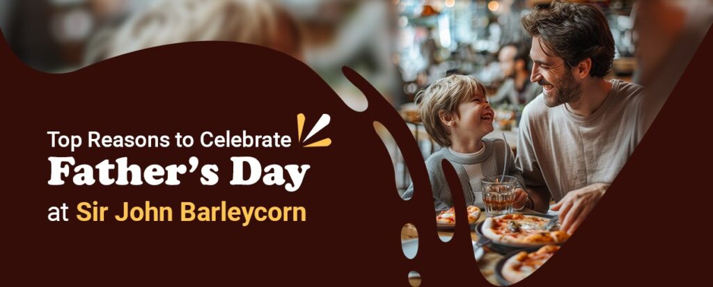 Fathers-Day-at-Sir-John-Barleycorn